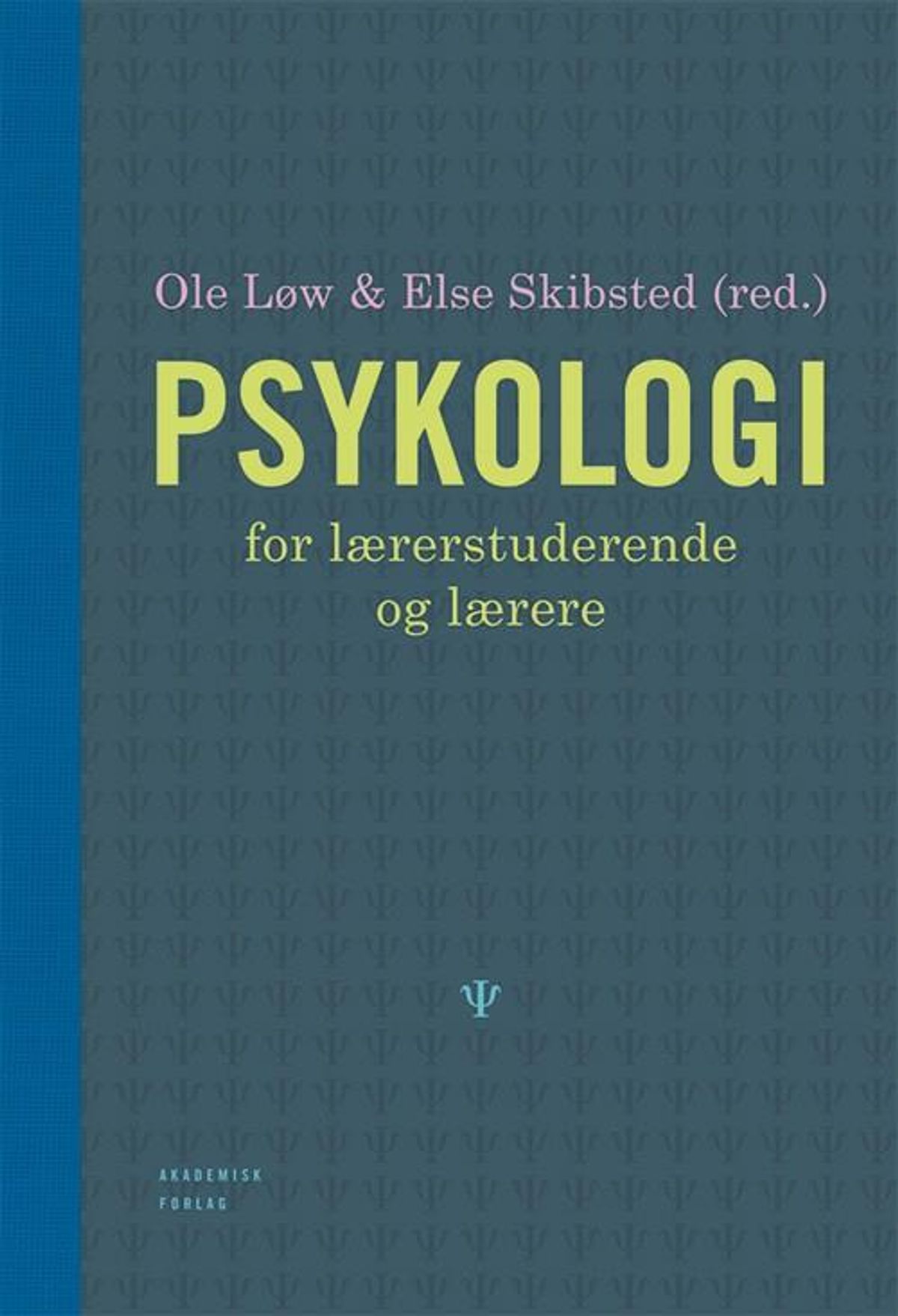 Psykologi for lærerstuderende og lærere