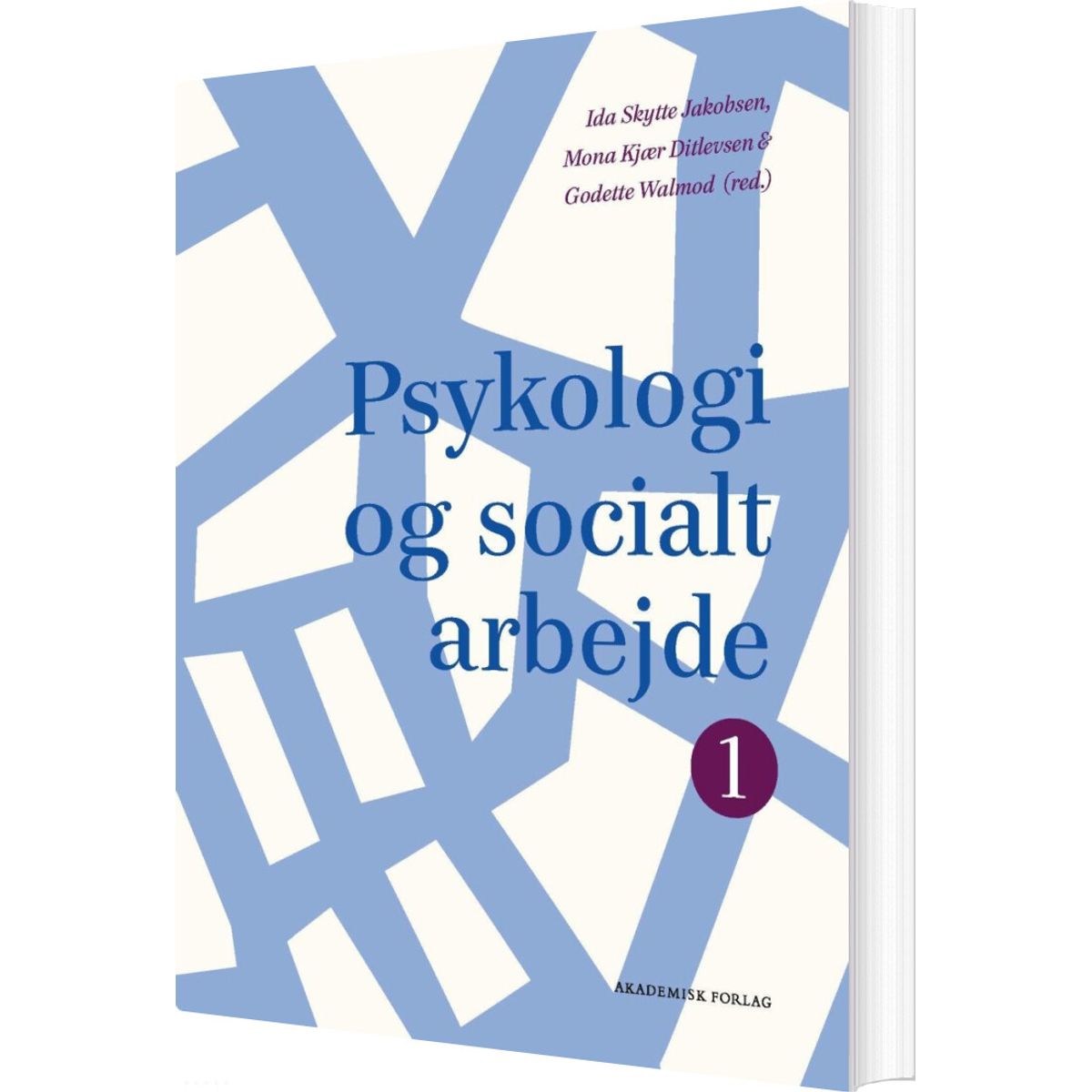 Psykologi Og Socialt Arbejde 1 - Ida Skytte Jakobsen - Bog