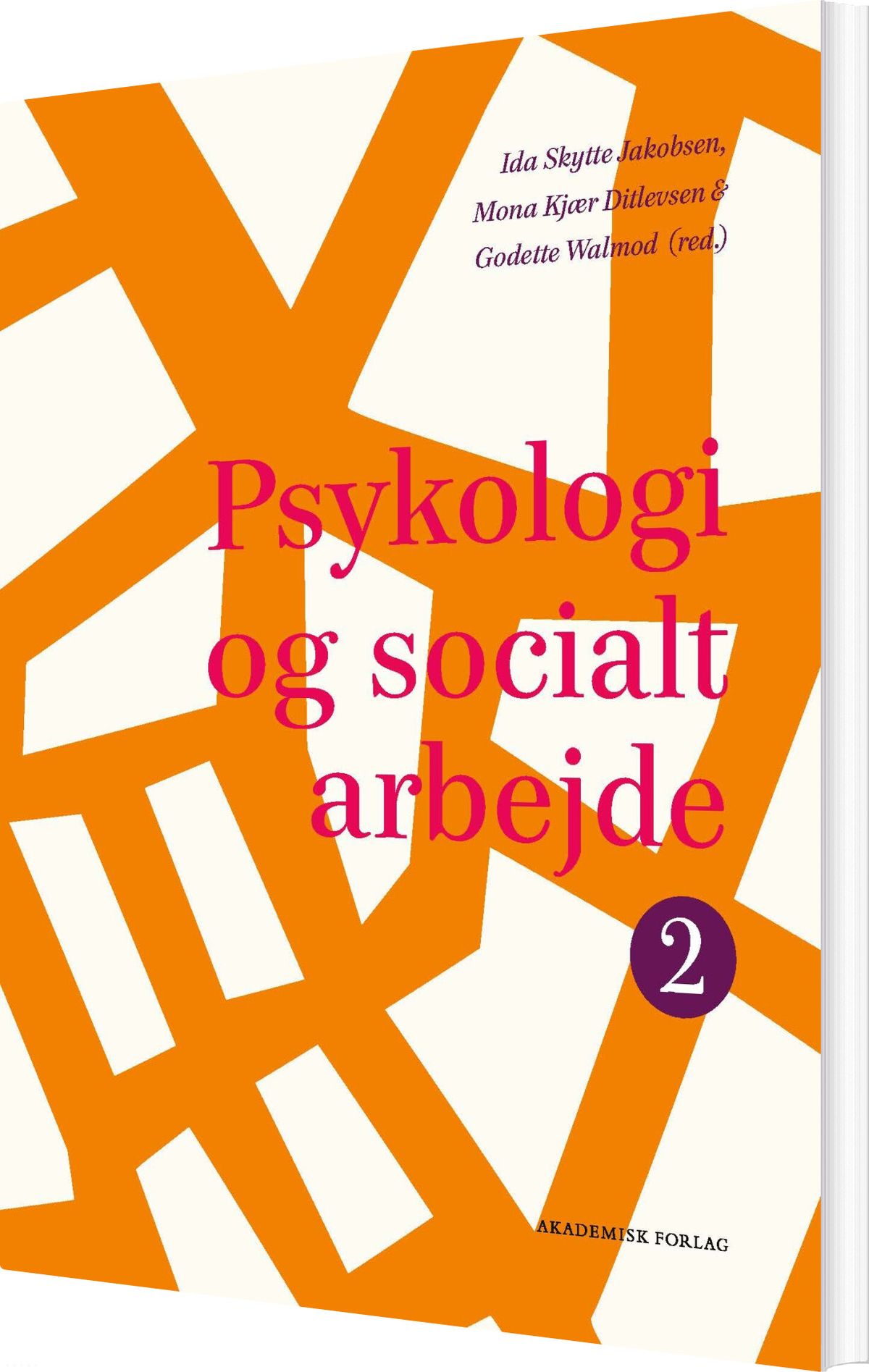 Psykologi Og Socialt Arbejde 2 - Ida Skytte Jakobsen - Bog