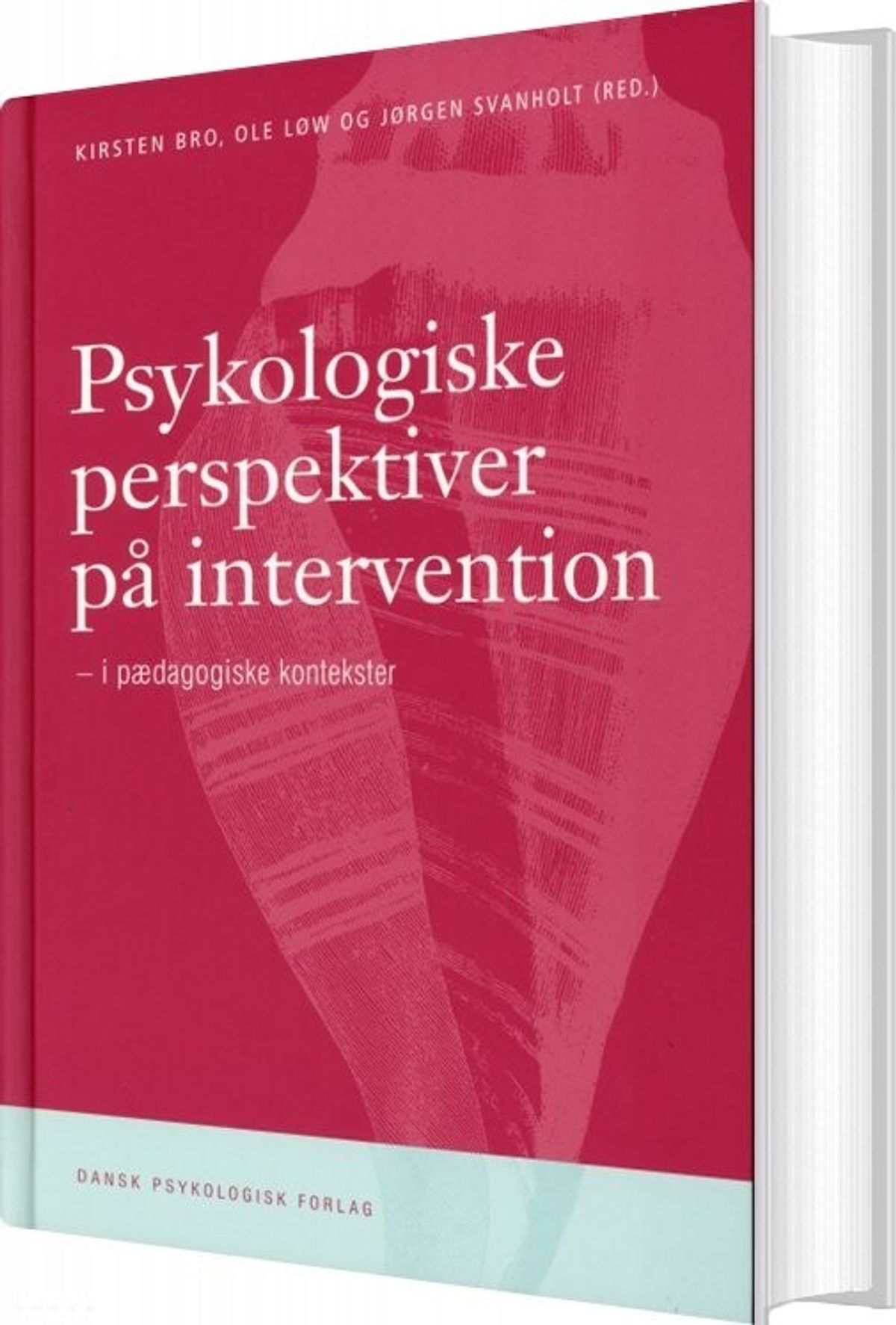 Psykologiske Perspektiver På Intervention - Ole Løw - Bog