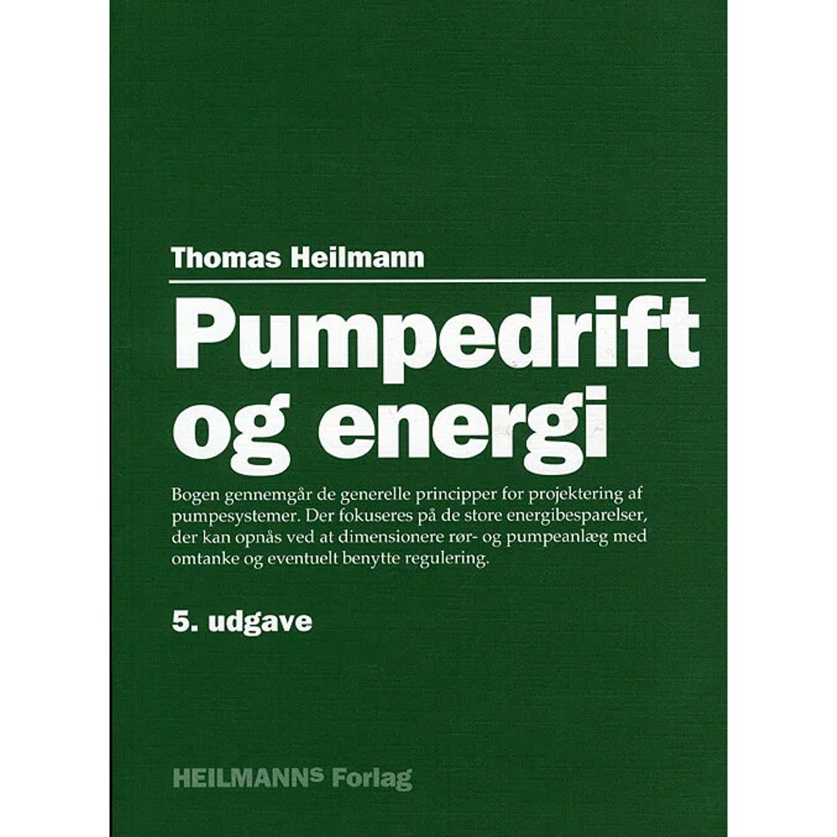 Pumpedrift Og Energi - Thomas Heilmann - Bog