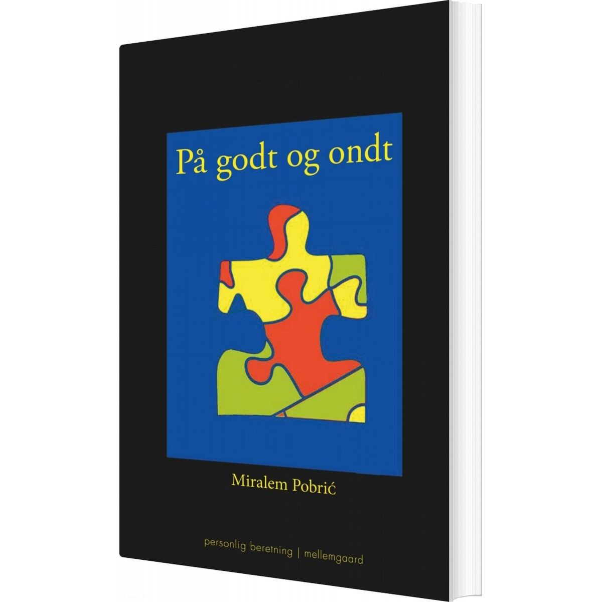 På Godt Og Ondt - Miralem Pobri - Bog