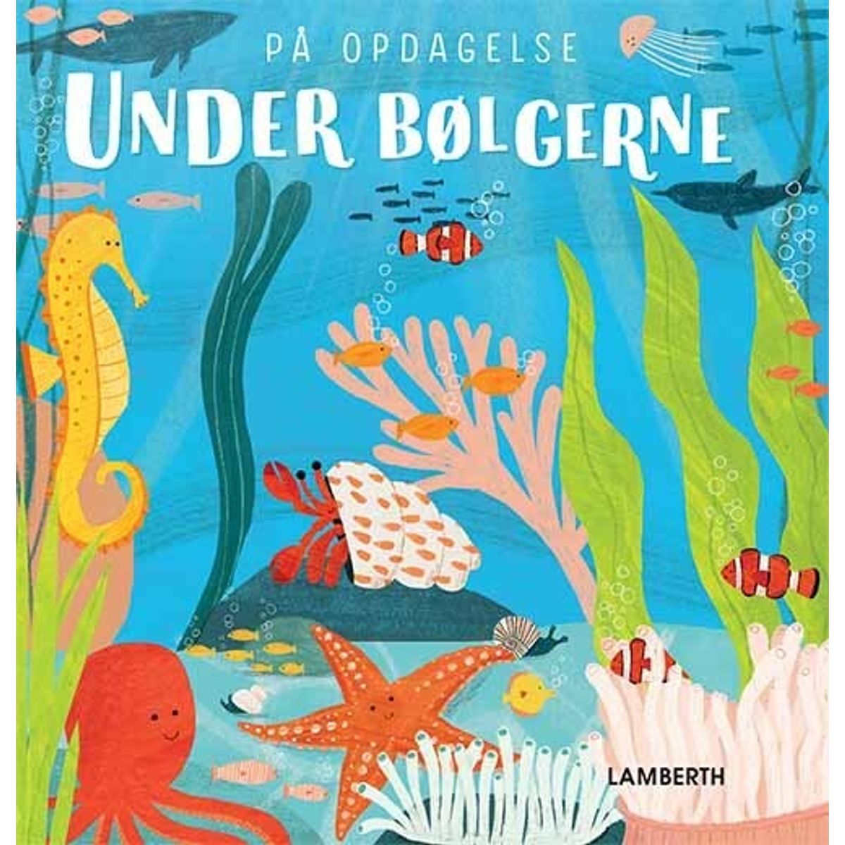 På Opdagelse - Under Bølgerne - Lena Lamberth - Bog