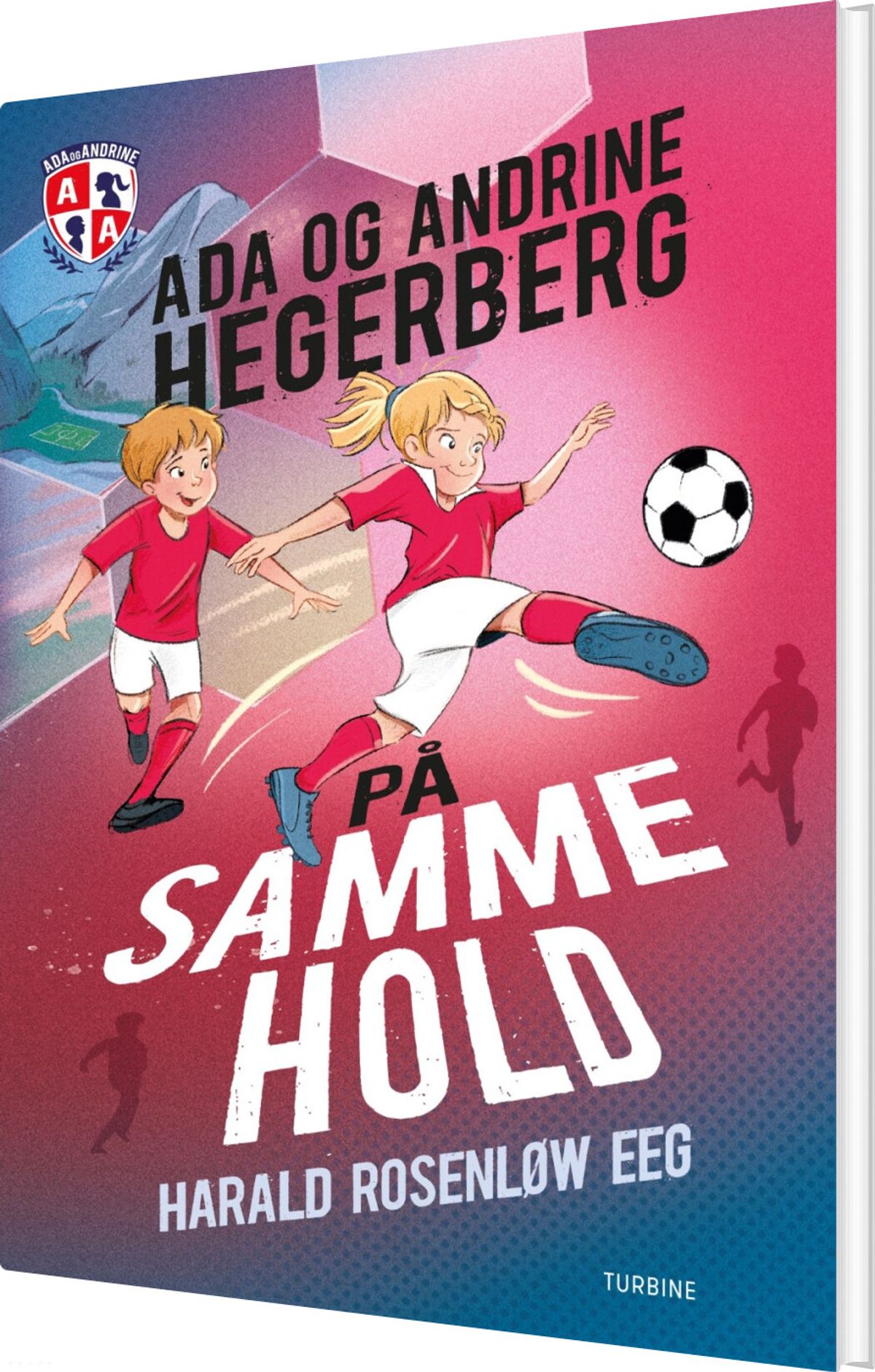 På Samme Hold - Ada Og Andrine - Harald Rosenløw Eeg - Bog