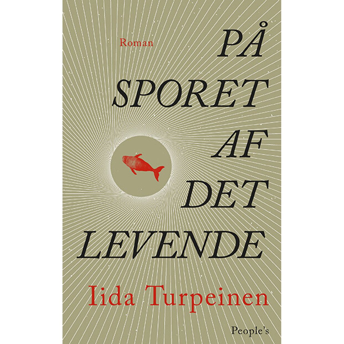 På Sporet Af Det Levende - Iida Turpeinen - Bog