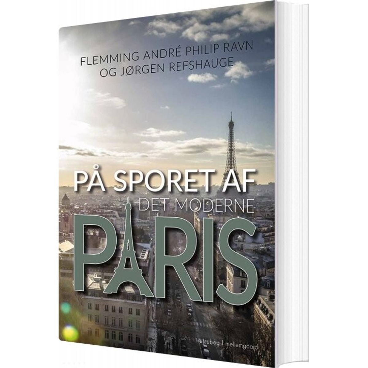 På Sporet Af Det Moderne Paris - Jørgen Refshauge - Bog