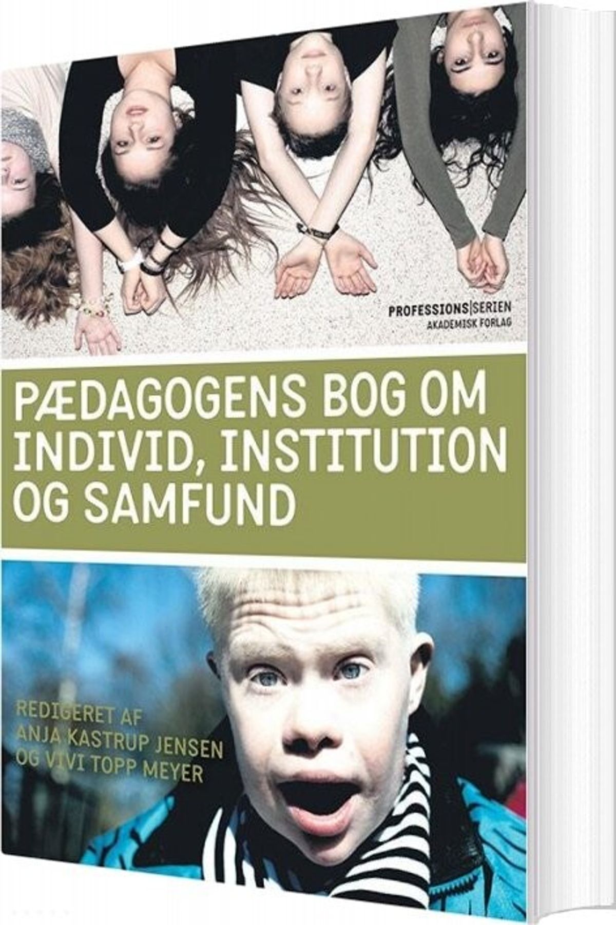 Pædagogens Bog Om Individ, Institution Og Samfund - Anja Kastrup Jensen - Bog