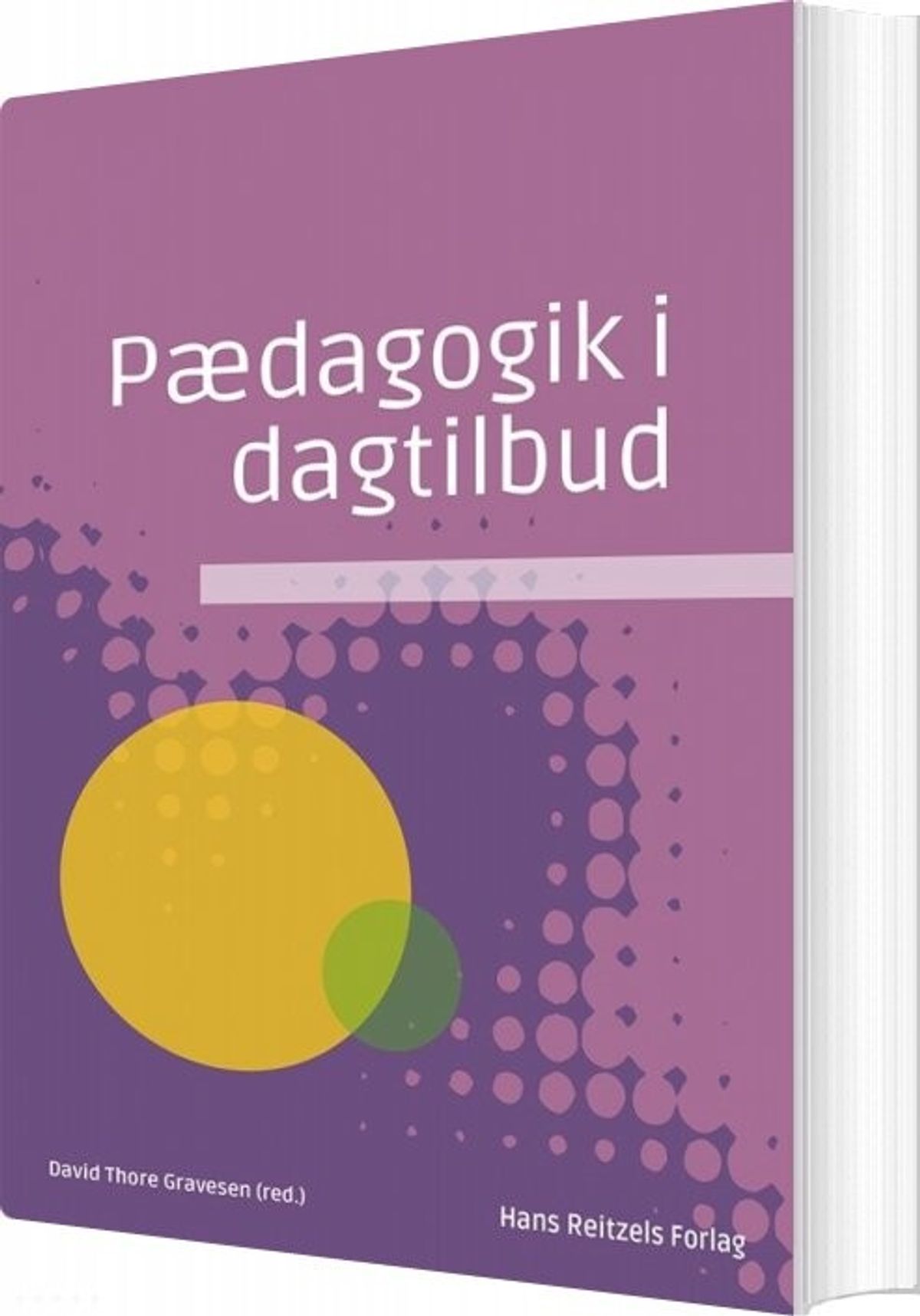 Pædagogik I Dagtilbud - Grethe Kragh-müller - Bog