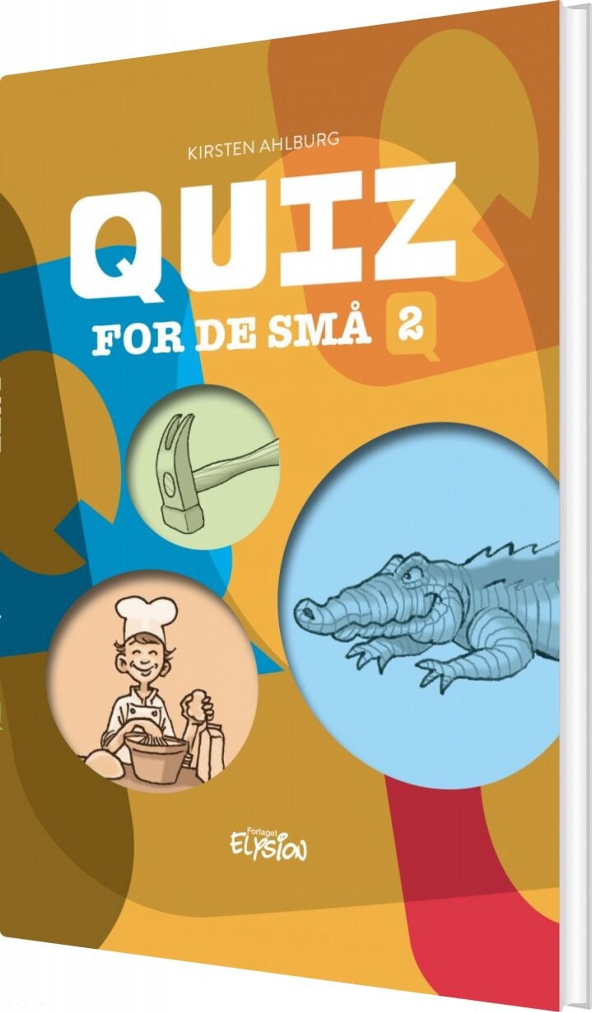 Quiz For De Små 2 - Kirsten Ahlburg - Bog