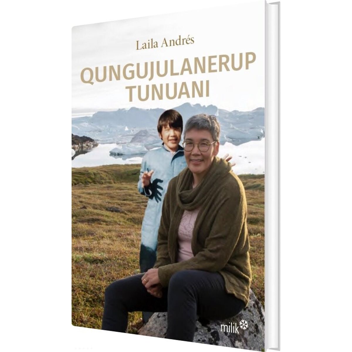 Qungujulanerup Tunuani - Laila Andrés - Bog