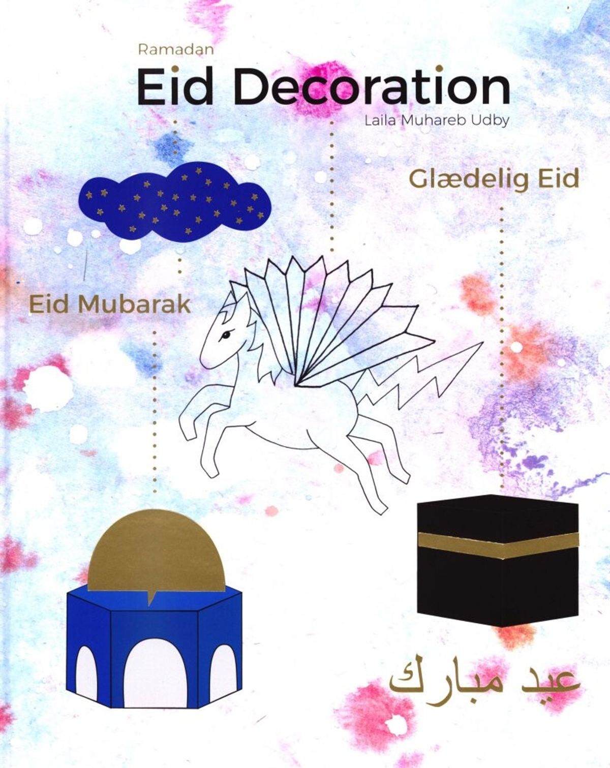 Ramadan Eid Decoration - Laila Muhareb Udby - Bog