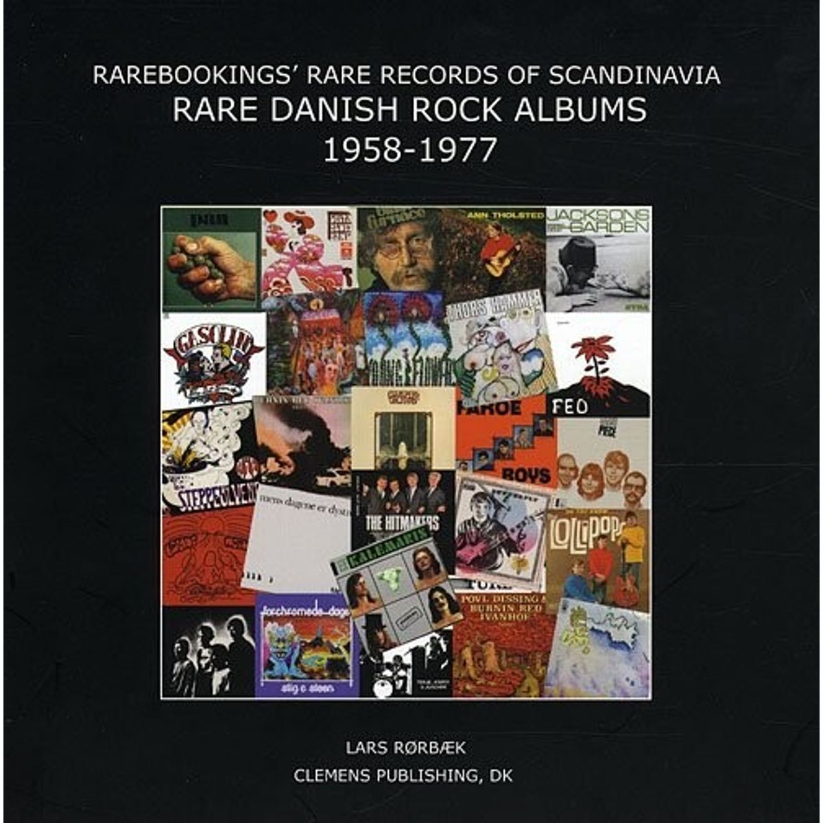 Rare Danish Rock Albums 1958-1977. Inspiration And Priceguide - Lars Rørbæk - English Book