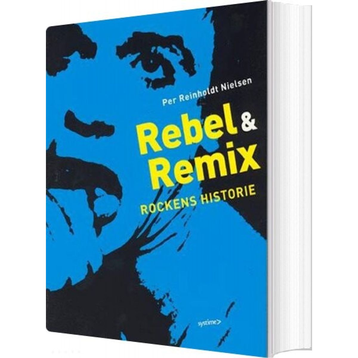 Rebel & Remix - Per Reinholdt Nielsen - Bog