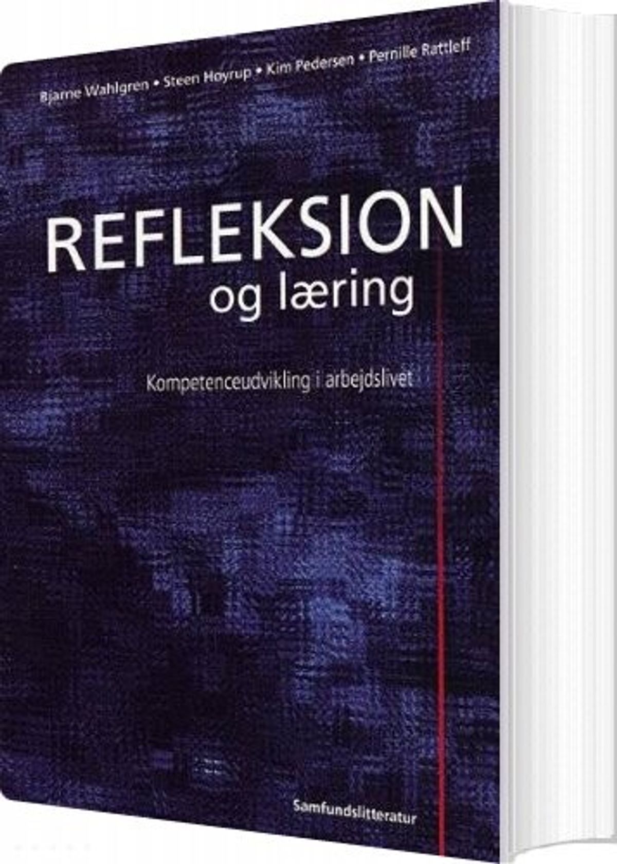 Refleksion Og Læring - Bjarne Wahlgren - Bog