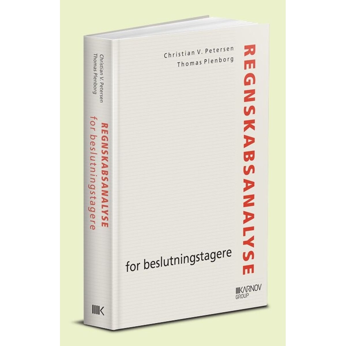 Regnskabsanalyse For Beslutningstagere - Christian V. Petersen - Bog