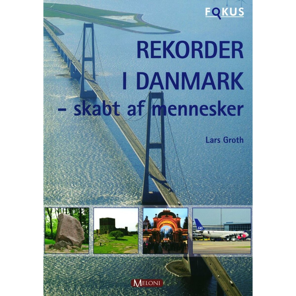 Rekorder I Danmark - Lars Groth - Bog