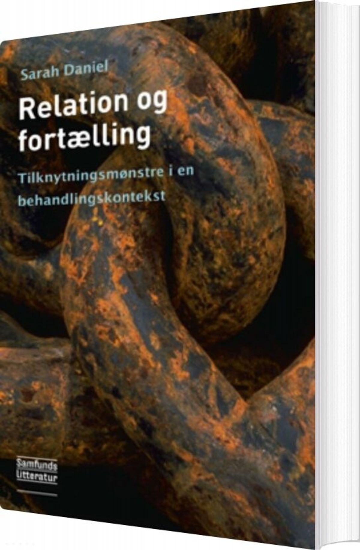 Relation Og Fortælling - Sarah Daniel - Bog