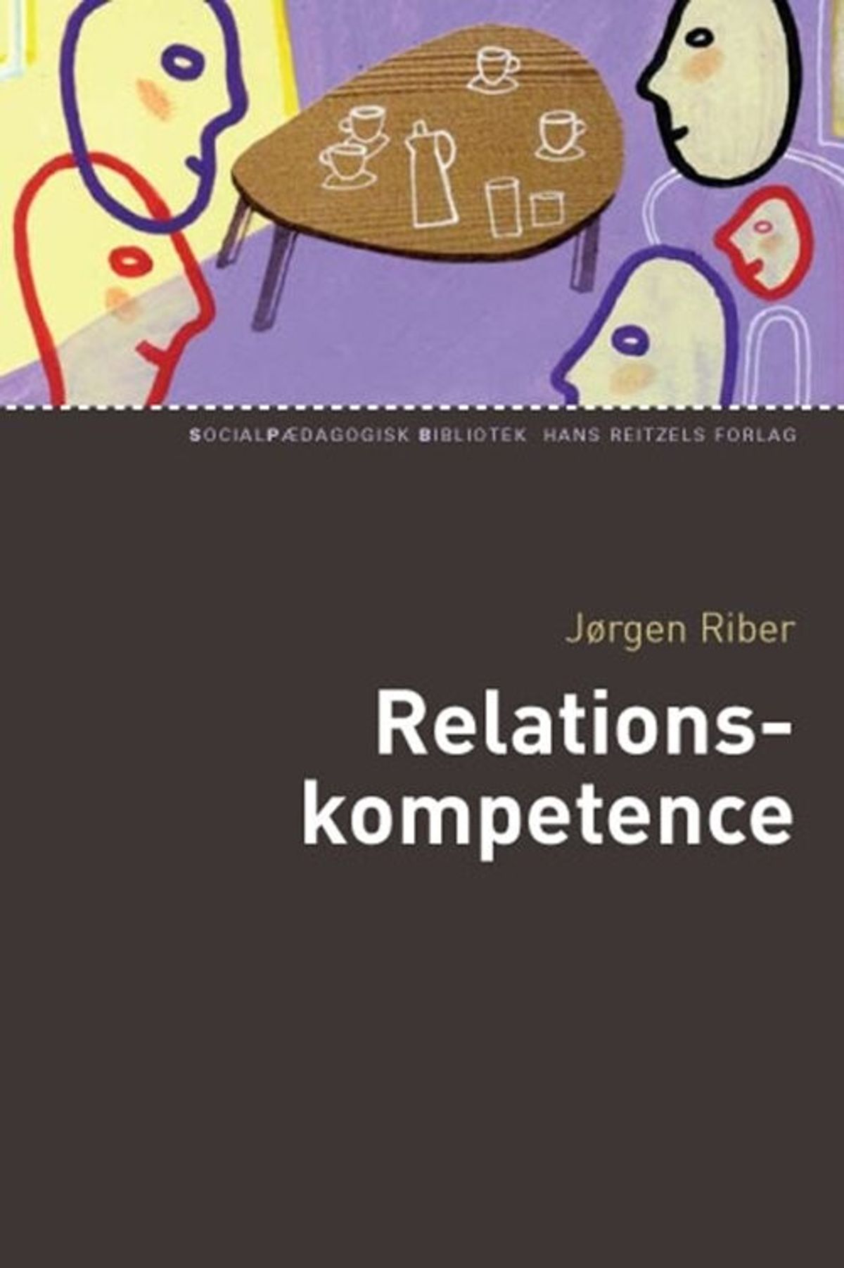 Relationskompetence - Jørgen Riber - Bog