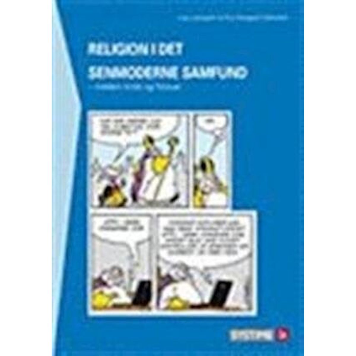 Religion I Det Senmoderne Samfund - Poul Storgaard Mikkelsen - Bog