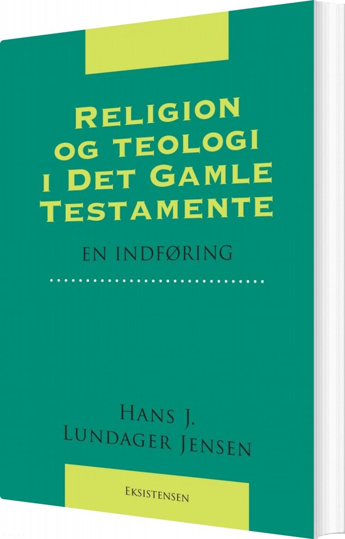 Religion Og Teologi I Det Gamle Testamente - Hans Jørgen Lundager Jensen - Bog