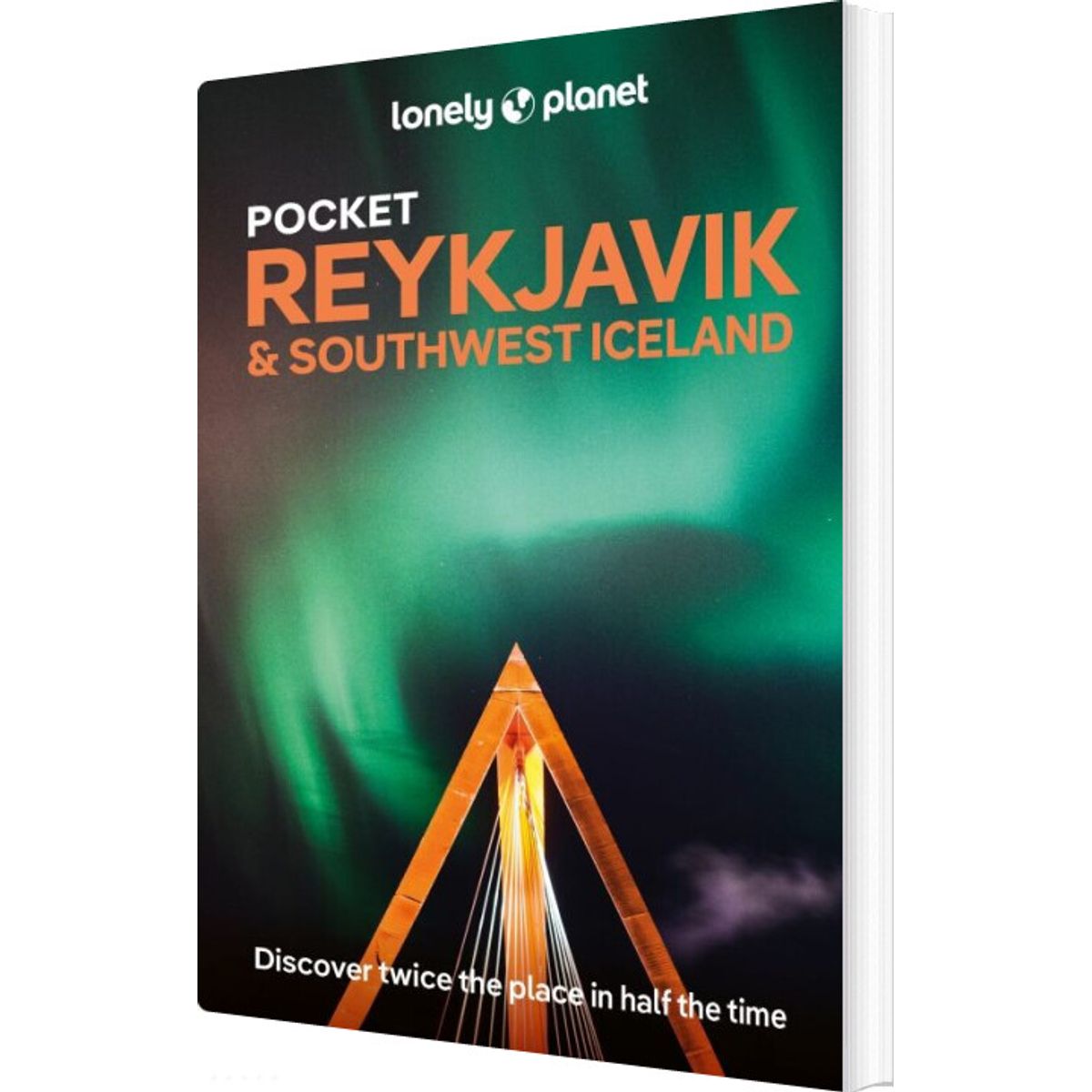 Reykjavik & Southwest Iceland Pocket, Lonely Planet - Alexis Averbuck Egill Bjarnason Eyglo Svala Arnarsdottir Mee - English Book