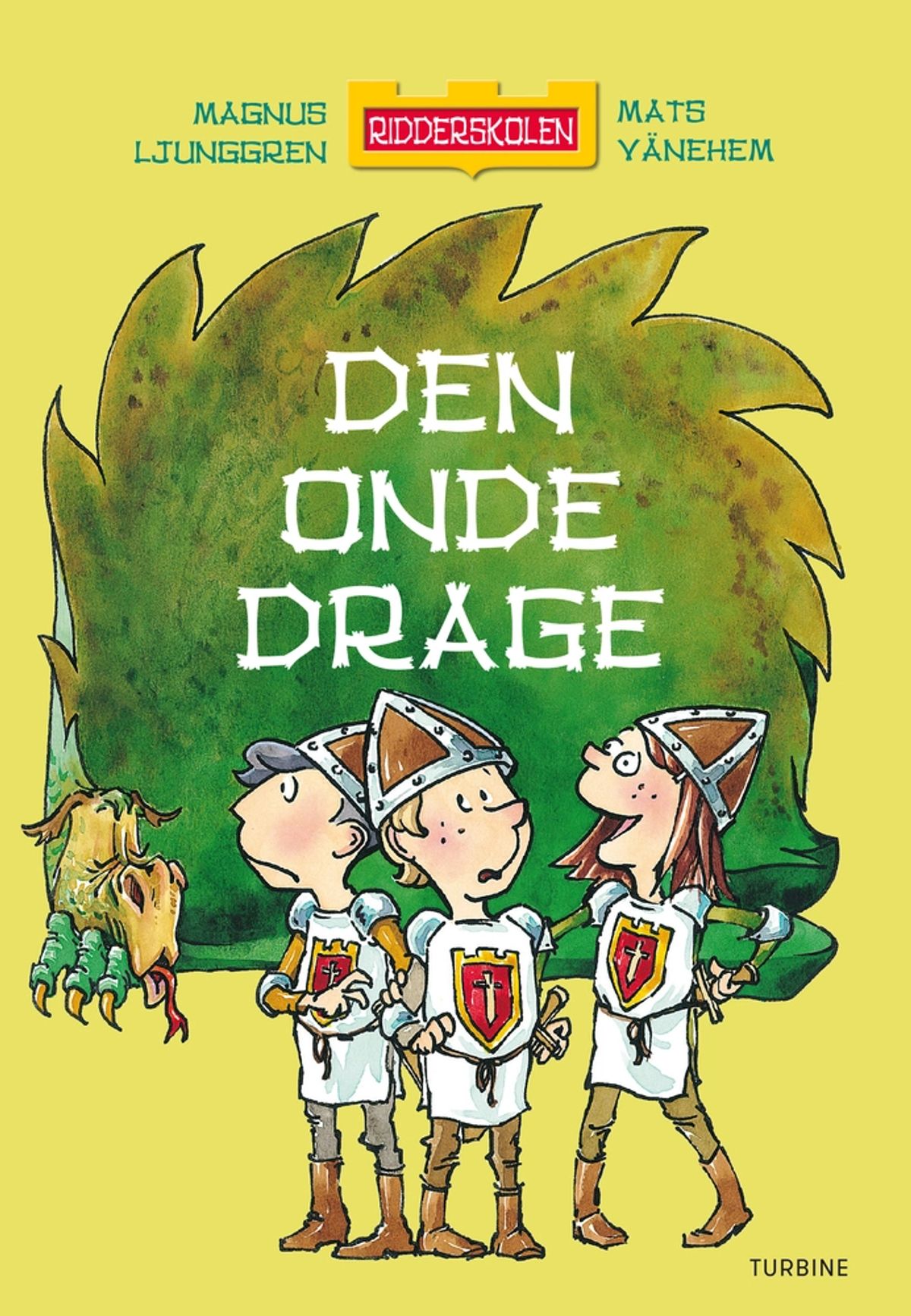 RIDDERSKOLEN DEN ONDE DRAGE