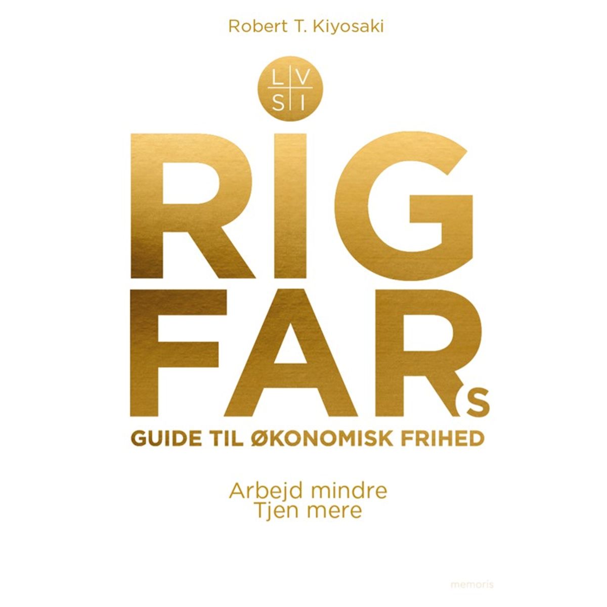 Rig fars guide til økonomisk frihed