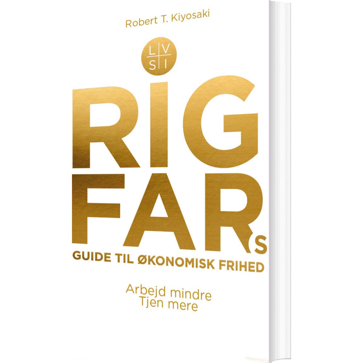 Rig Fars Guide Til økonomisk Frihed - Robert T. Kiyosaki - Bog