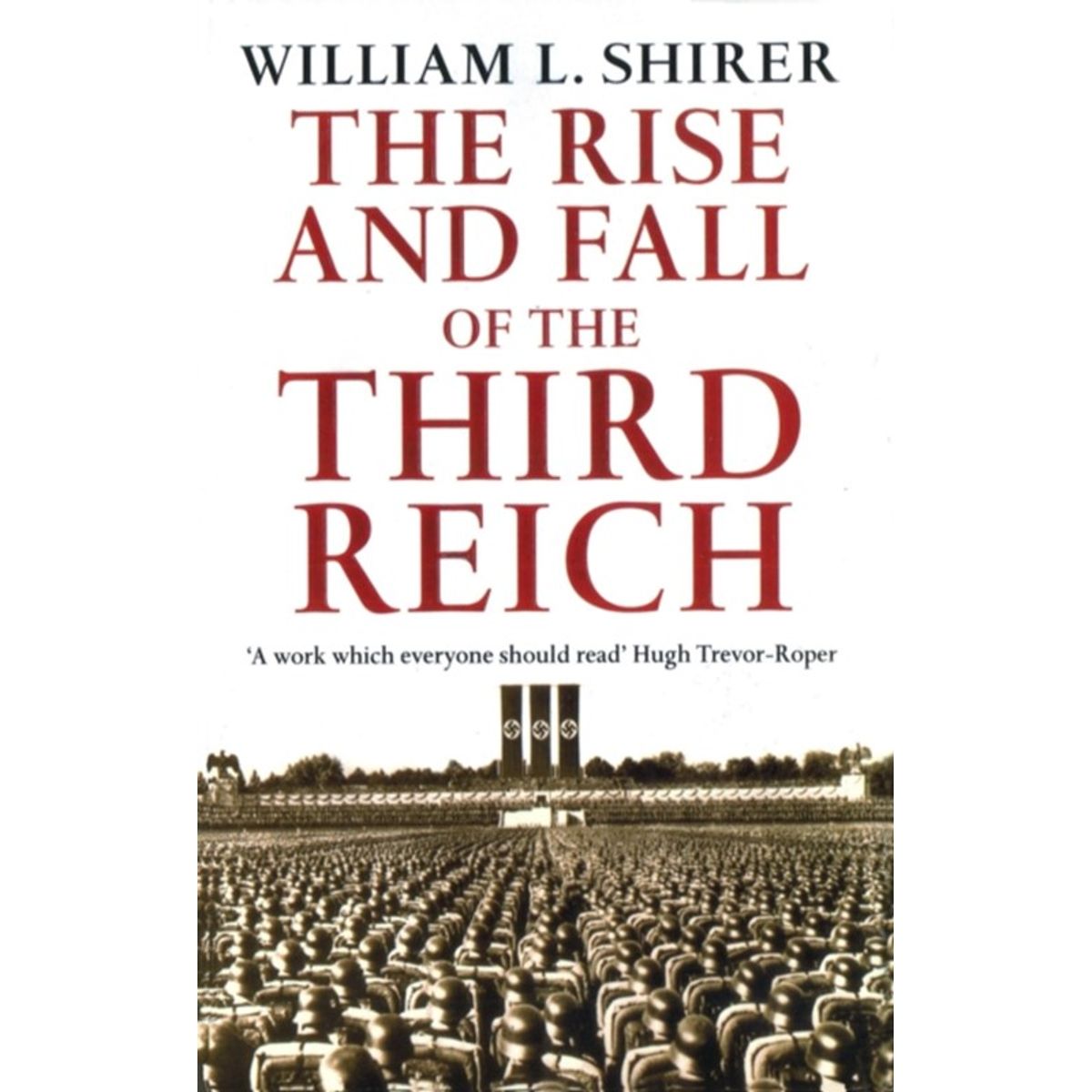 Rise And Fall Of The Third Reich