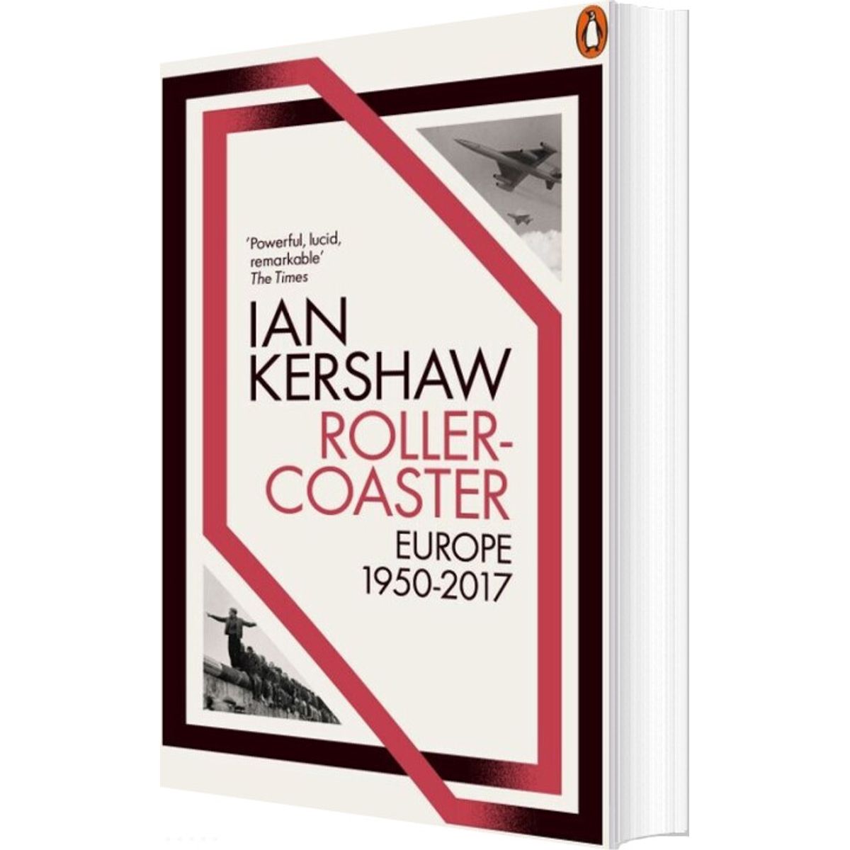 Roller-coaster: Europe, 1950-2017 - Ian Kershaw - English Book