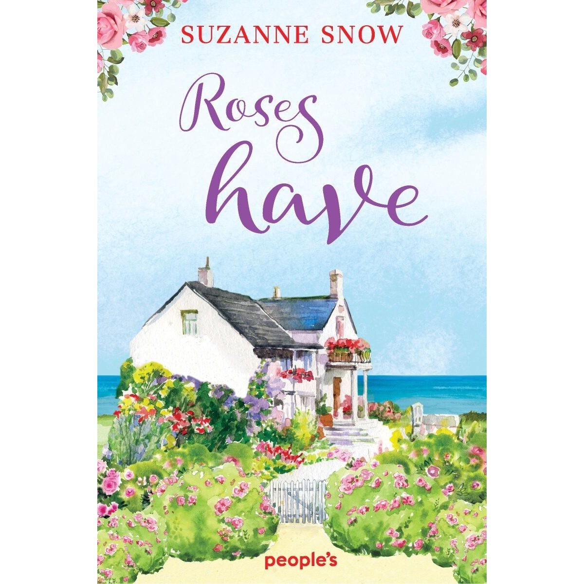 Roses Have - Suzanne Snow - Bog