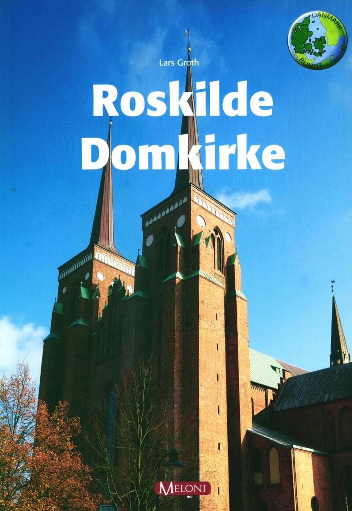 Roskilde Domkirke - Lars Groth - Bog