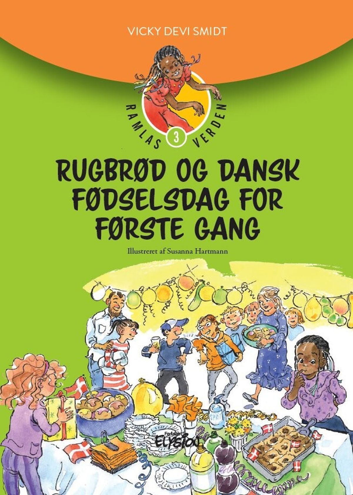 Rugbrød Og Dansk Fødselsdag For Første Gang - Vicky Devi Smidt - Bog