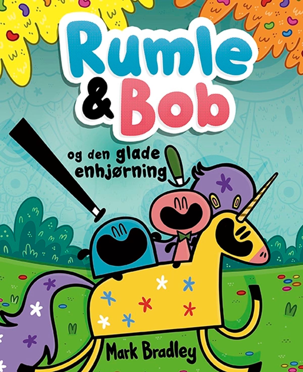 Rumle og Bob - og den glade enhjørning