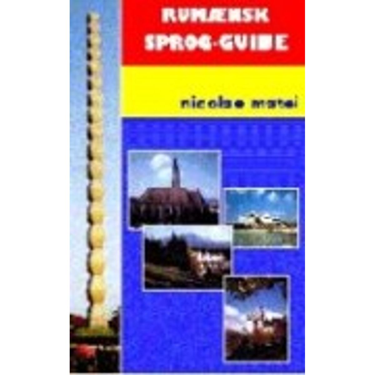 Rumænsk Sprog-guide - Nicolae Matei - Bog