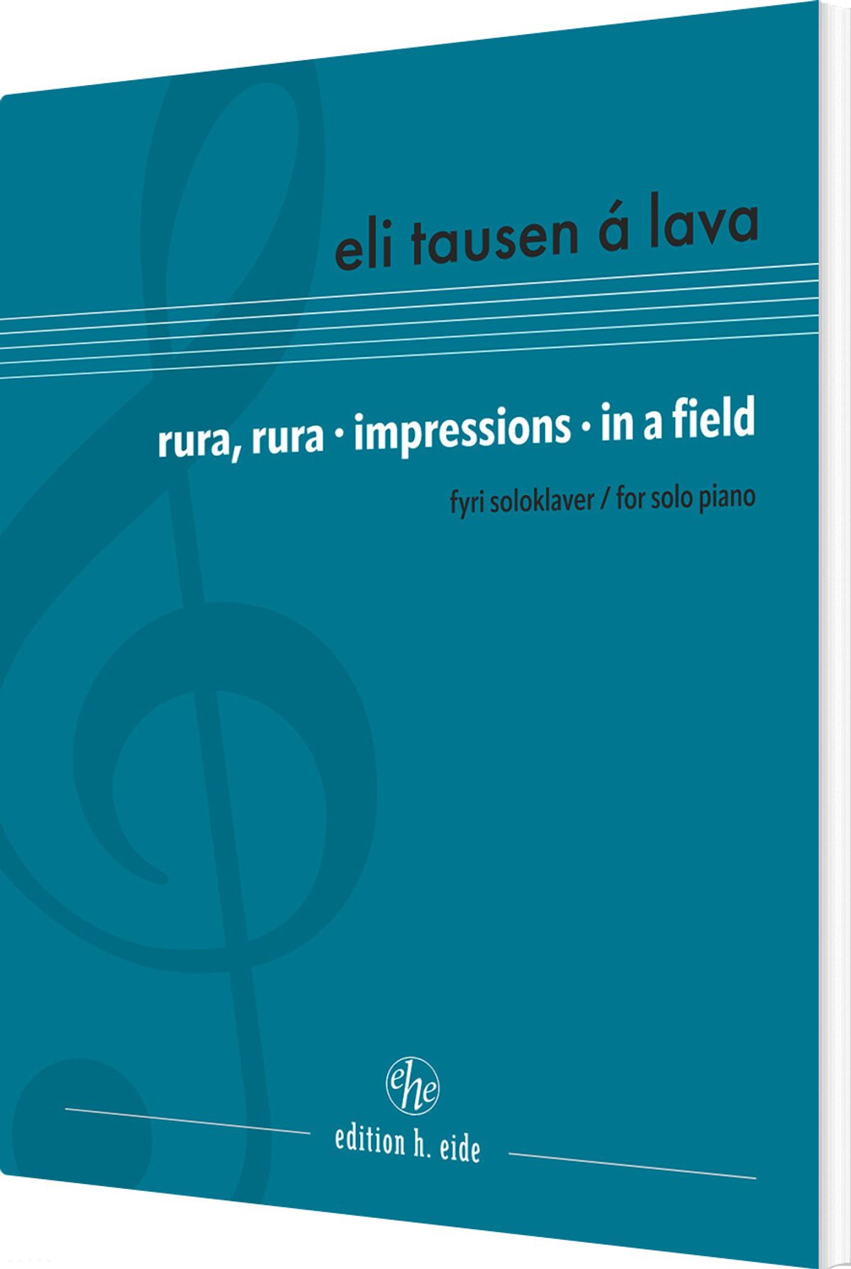 Rura, Rura &bull; Impressions &bull; In A Field - Eli Tausen á Lava - Bog