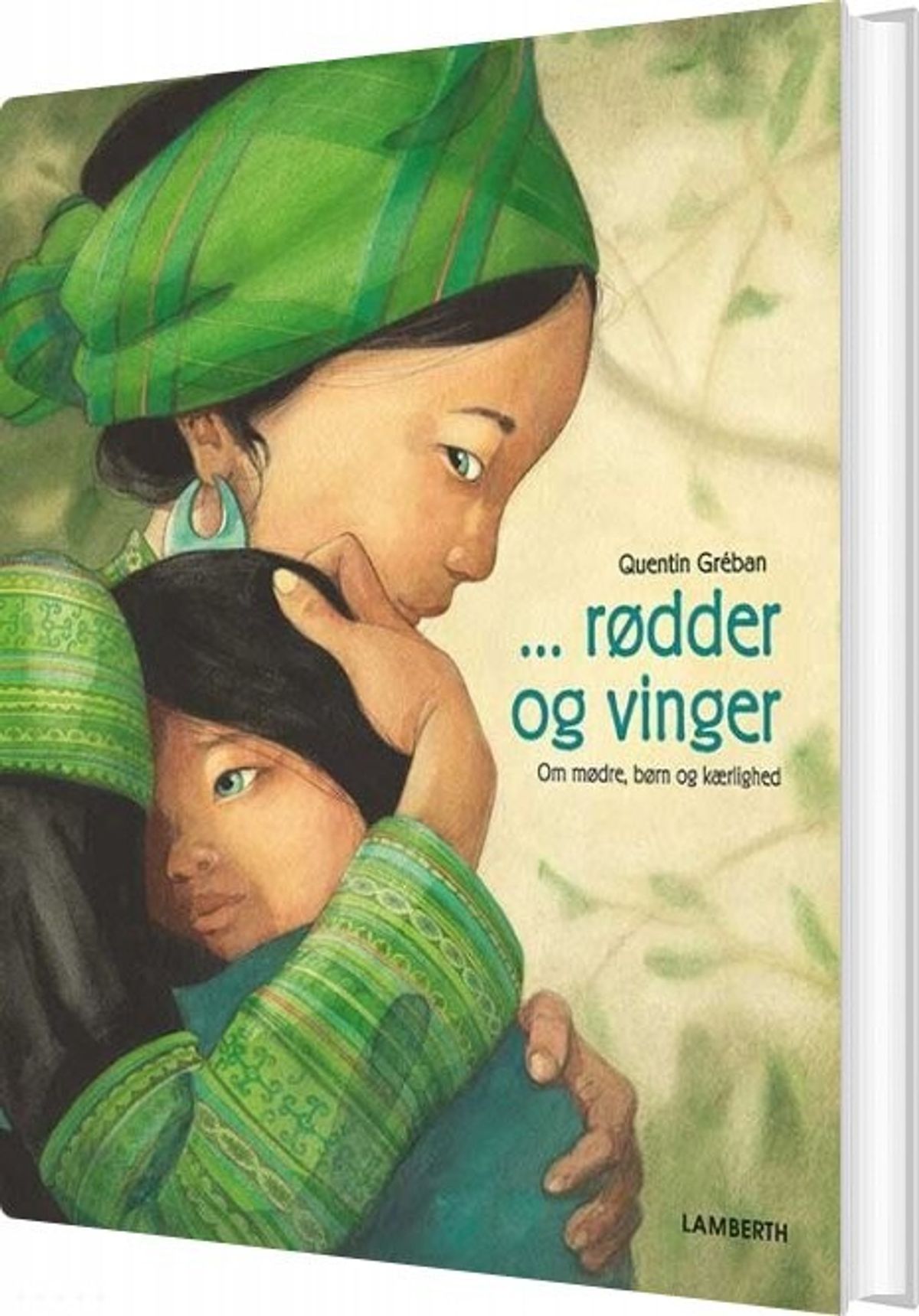 Rødder Og Vinger - Quentin Gréban - Bog