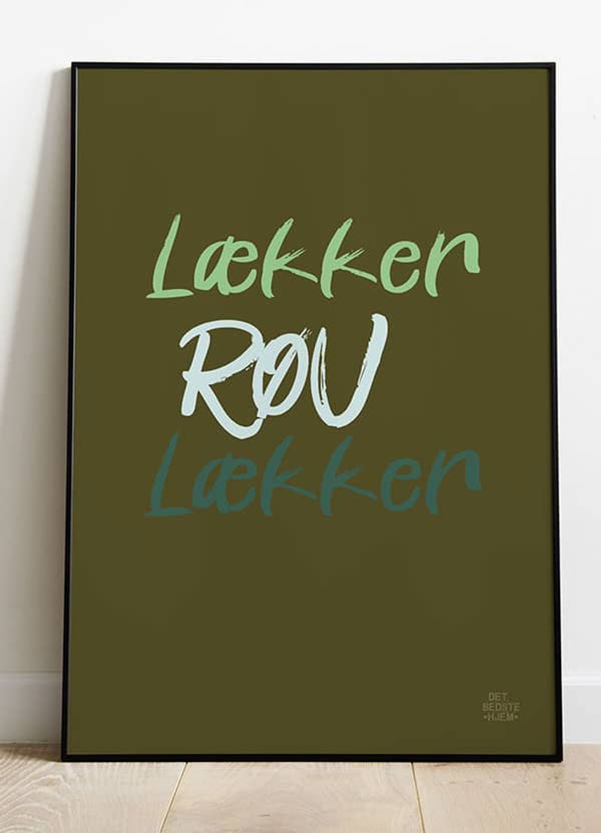 Røv lækker røv-plakat - 21 x 29,7 (A4) Kr. 199,-