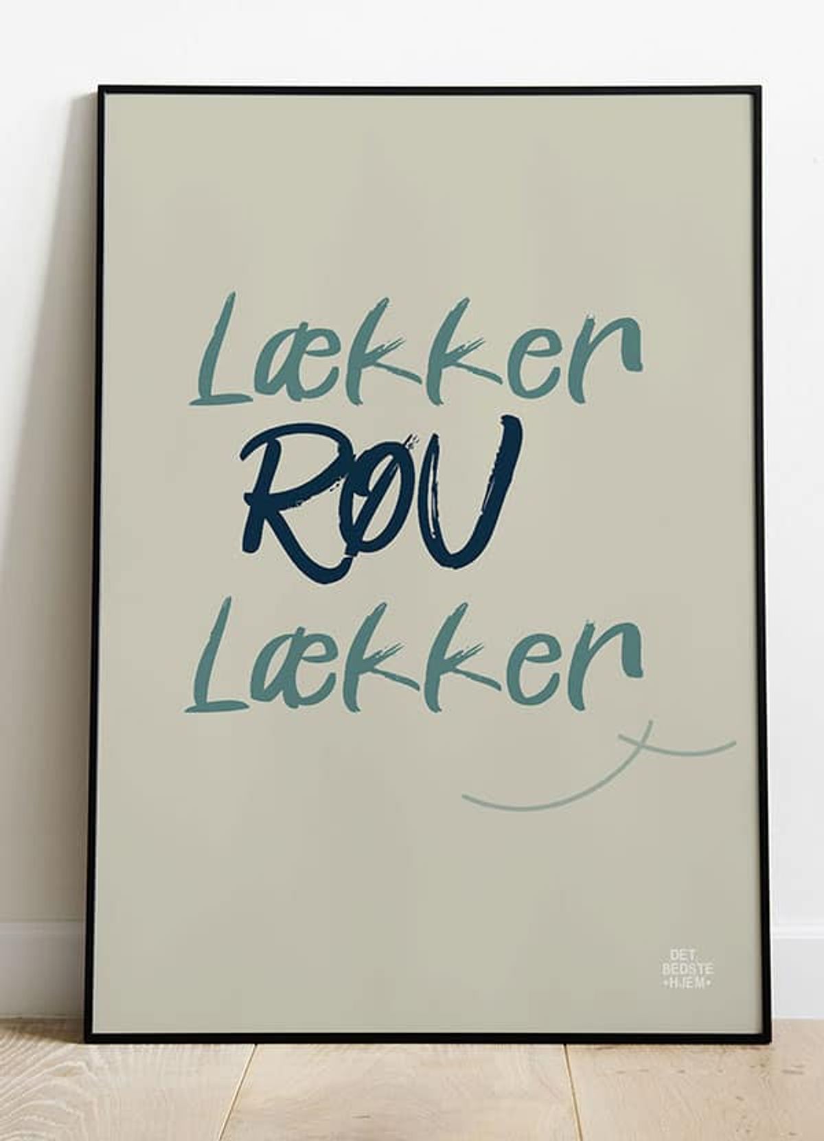 Røv lækker røv-plakat (lys) - 50 x 70 cm - Kr. 279,-