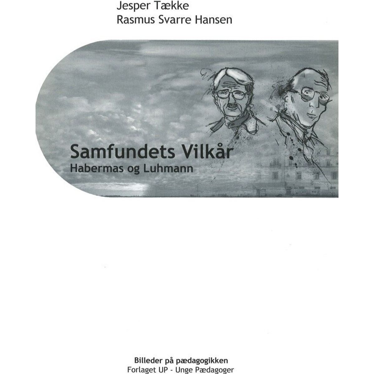 Samfundets Vilkår - Jesper Tække - Bog