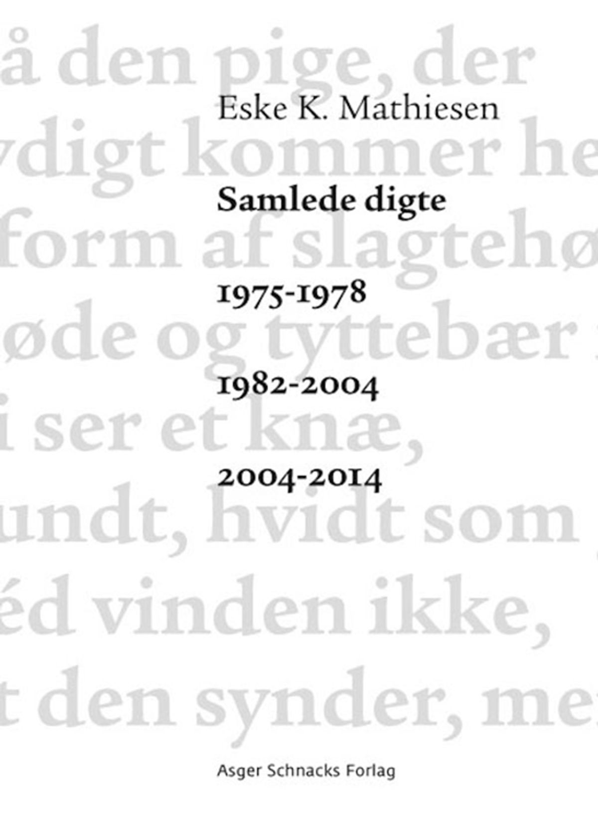 Samlede digte 1975-1978 1982-2004 2004-2014