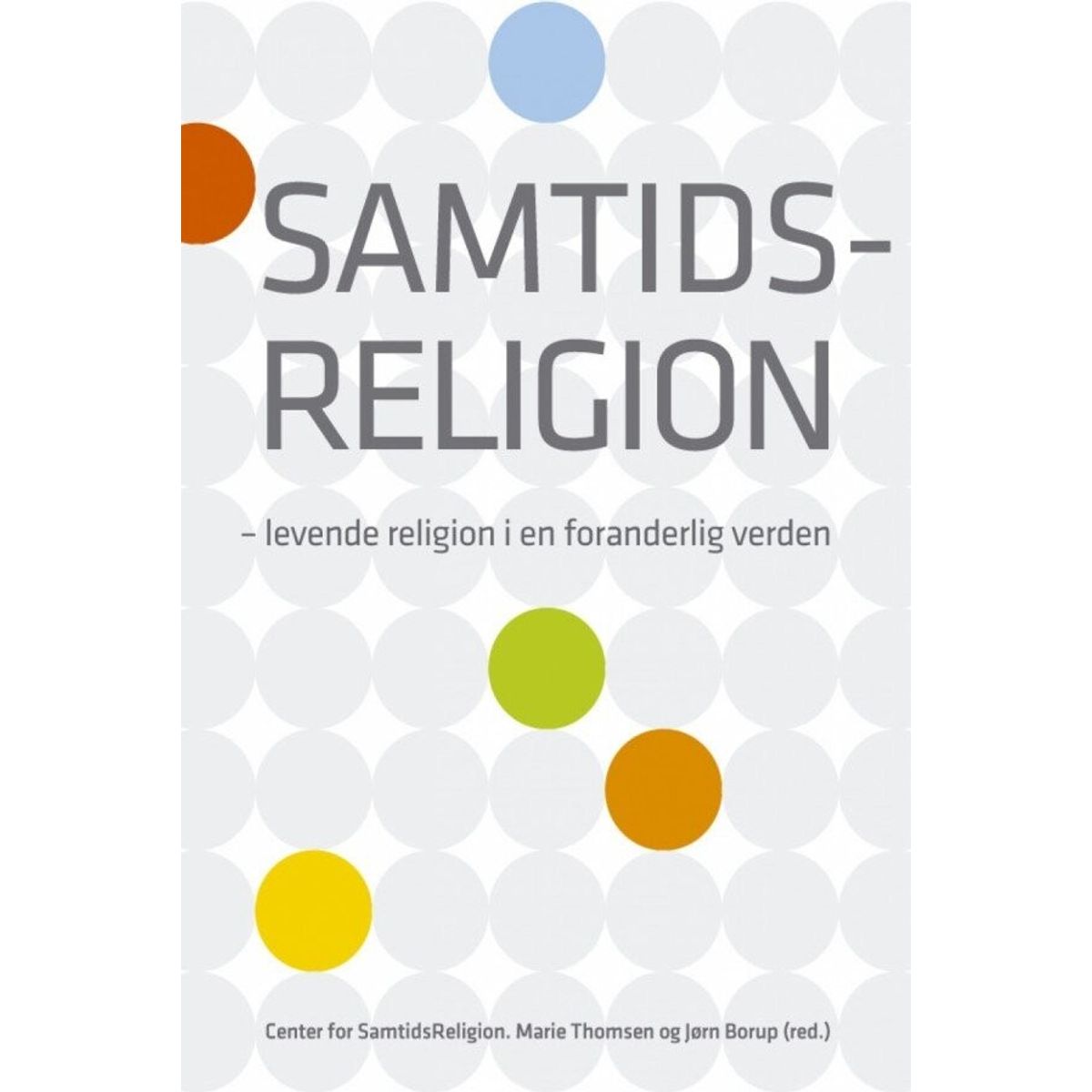 Samtidsreligion - Center For Samtidsreligion - Bog