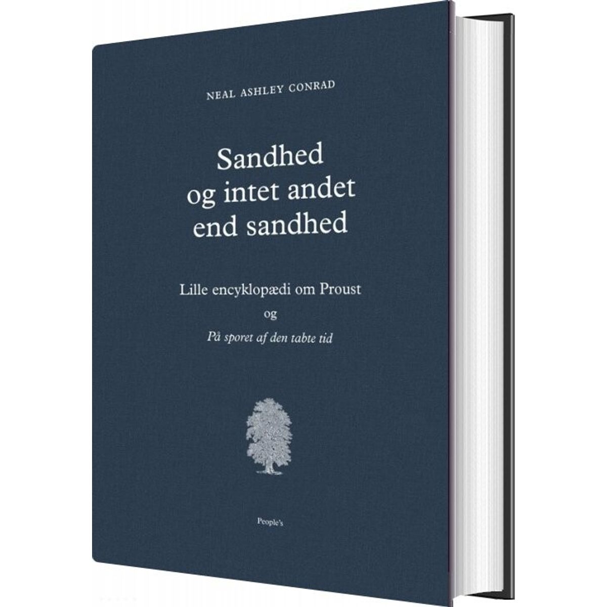 Sandhed Og Intet Andet End Sandhed - Neal Ashley Conrad - Bog