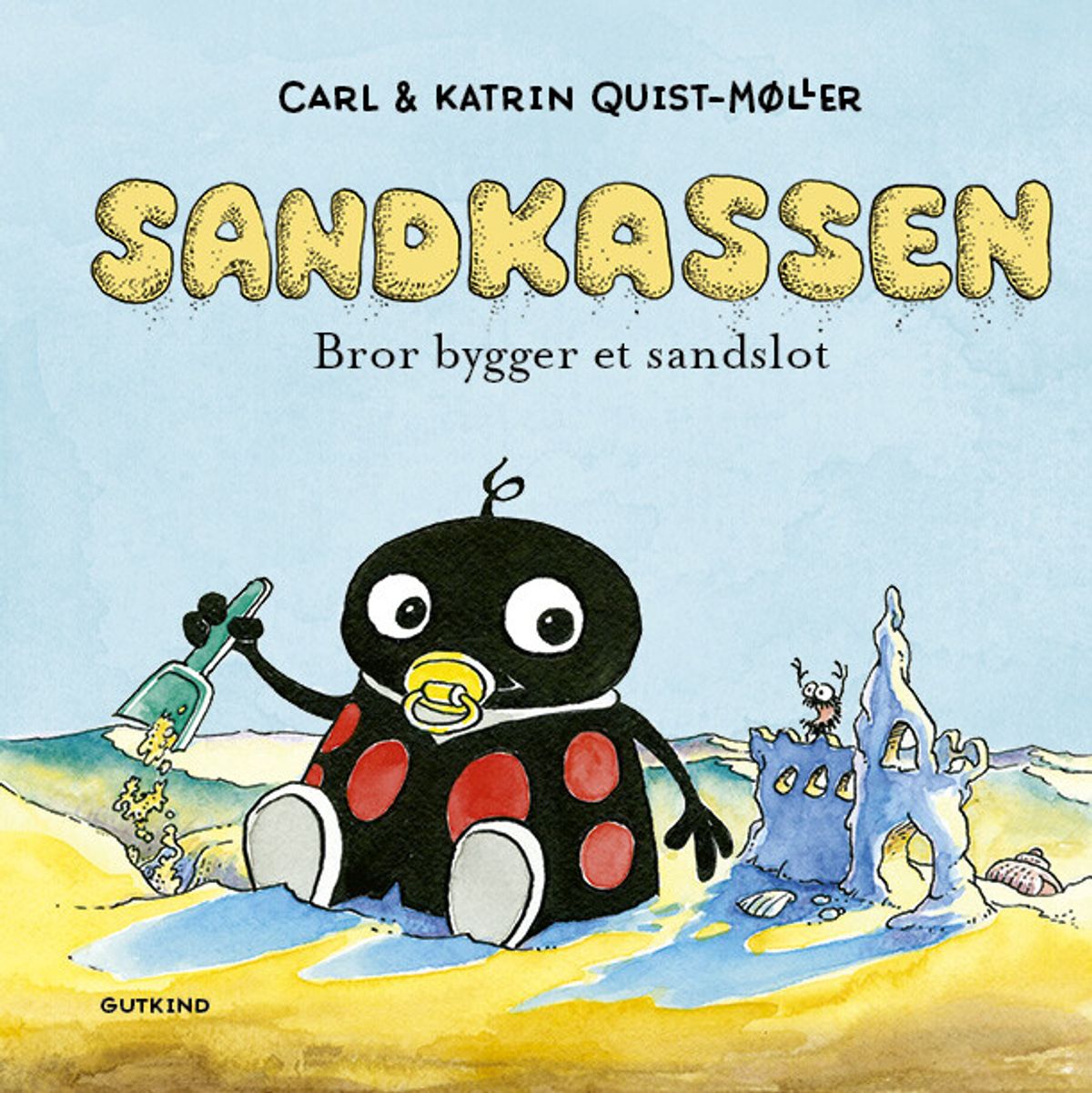 Sandkassen - Bror Bygger Et Sandslot - Carl Quist-møller - Bog