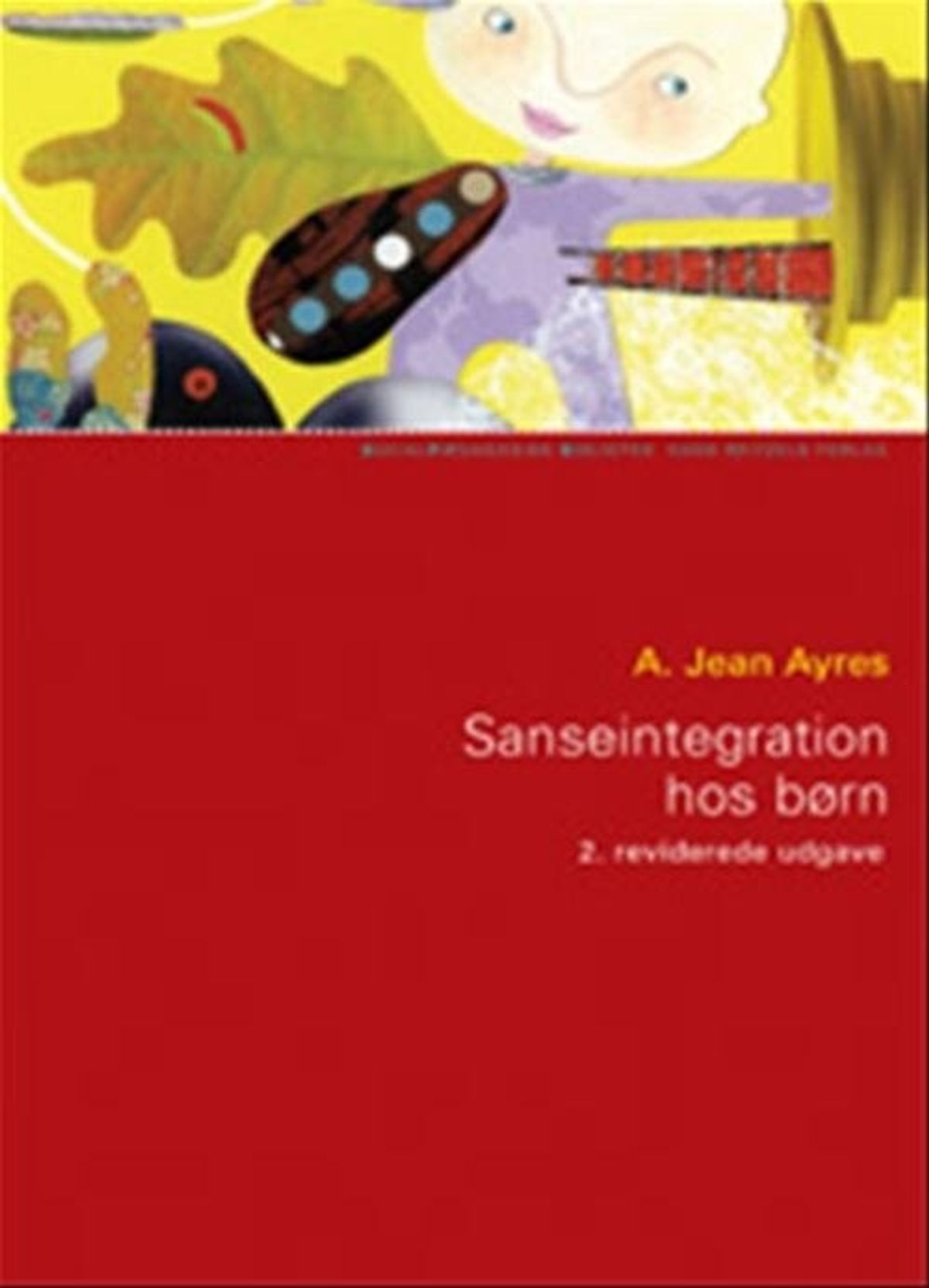 Sanseintegration Hos Børn - Anna Jean Ayres - Bog