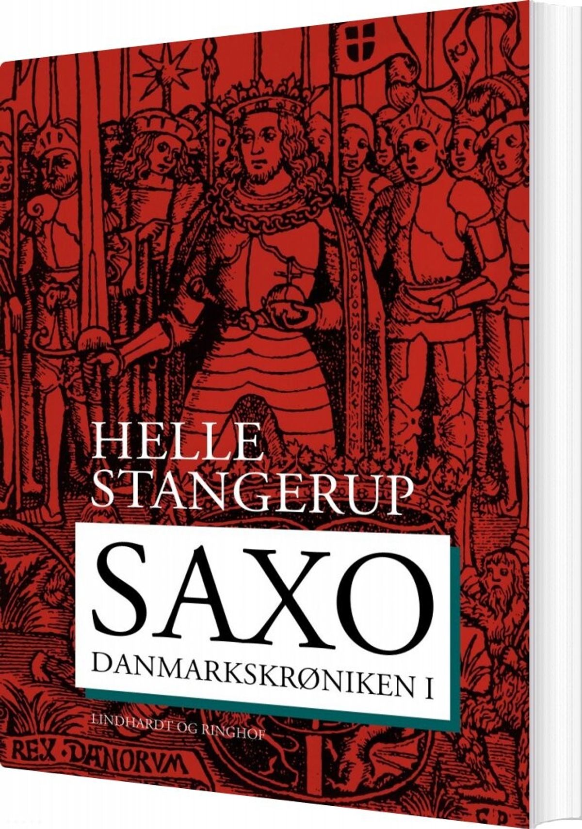 Saxo: Danmarkskrøniken I - Helle Stangerup - Bog