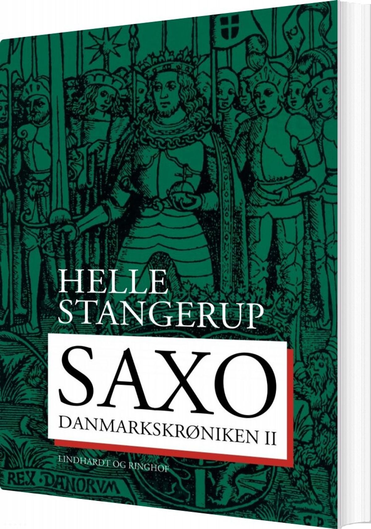 Saxo: Danmarkskrøniken Ii - Helle Stangerup - Bog