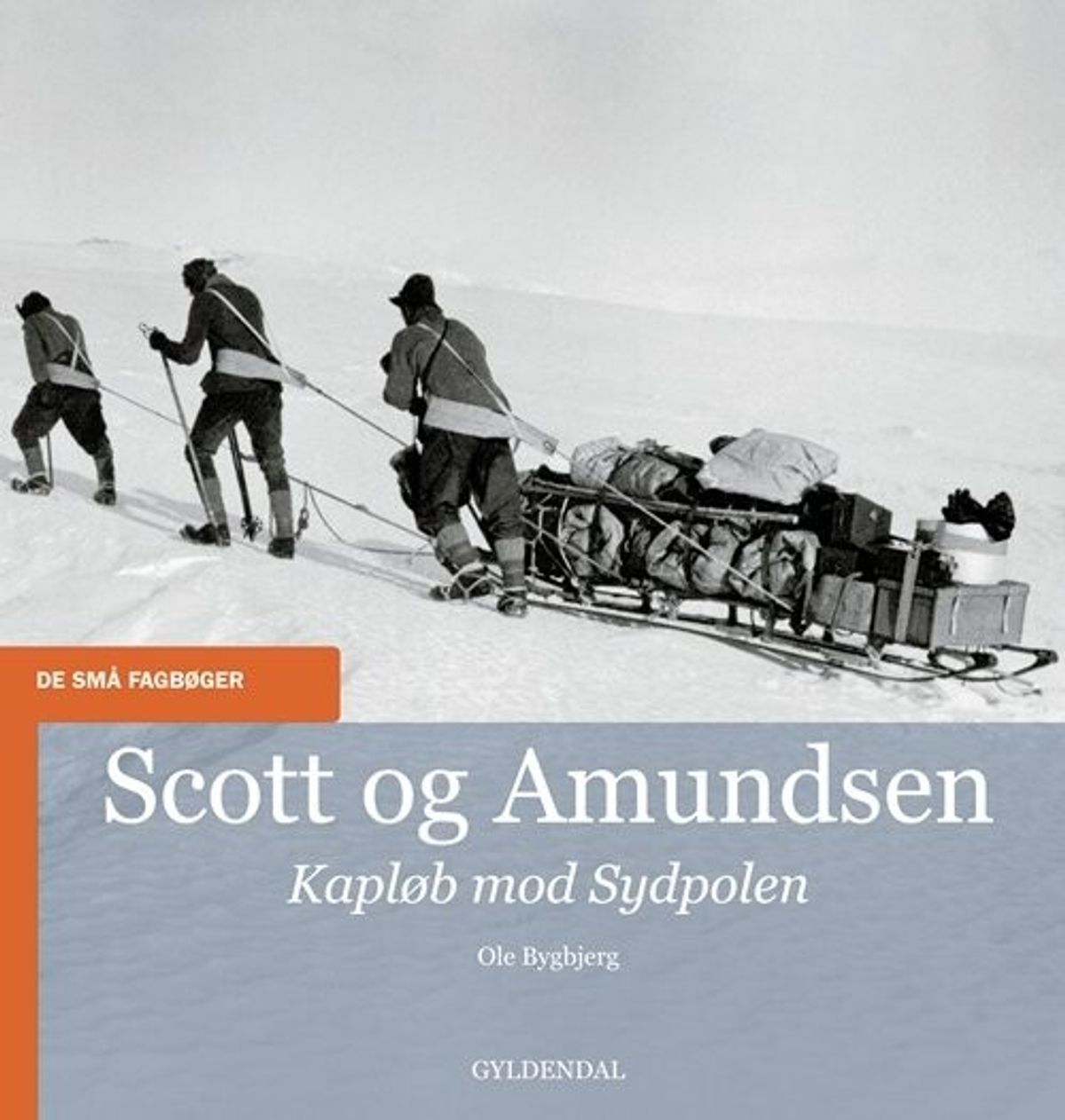 Scott Og Amundsen - Ole Bygbjerg - Bog