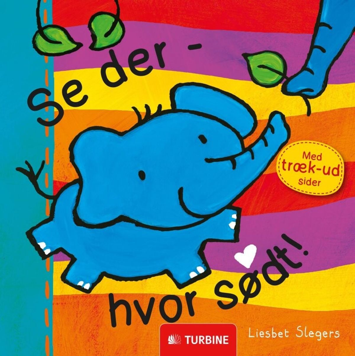 Se Der - Hvor Sødt! - Liesbet Slegers - Bog