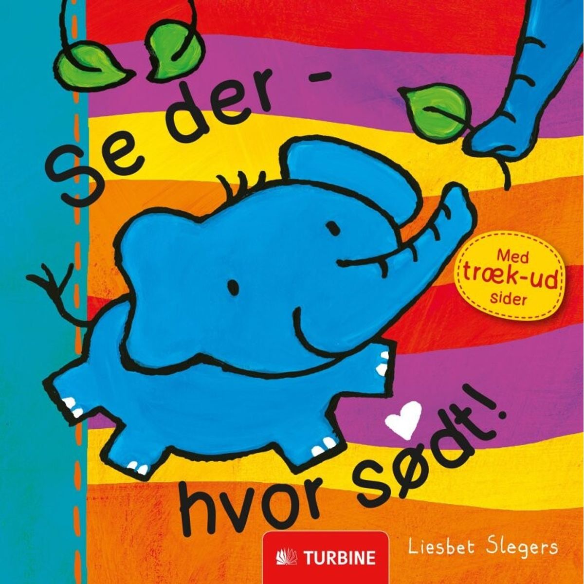 Se Der - Hvor Sødt! - Liesbet Slegers - Bog